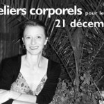 Ateliers corporels. Lundi 21 décembre.