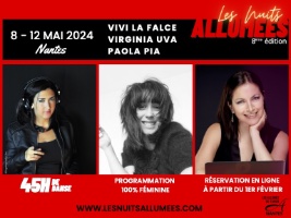 FESTIVAL LES NUITS ALLUMÉES : Mercredi 8 MAI – DIMANCHE 12 MAI